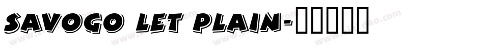 Savogo LET plain字体转换